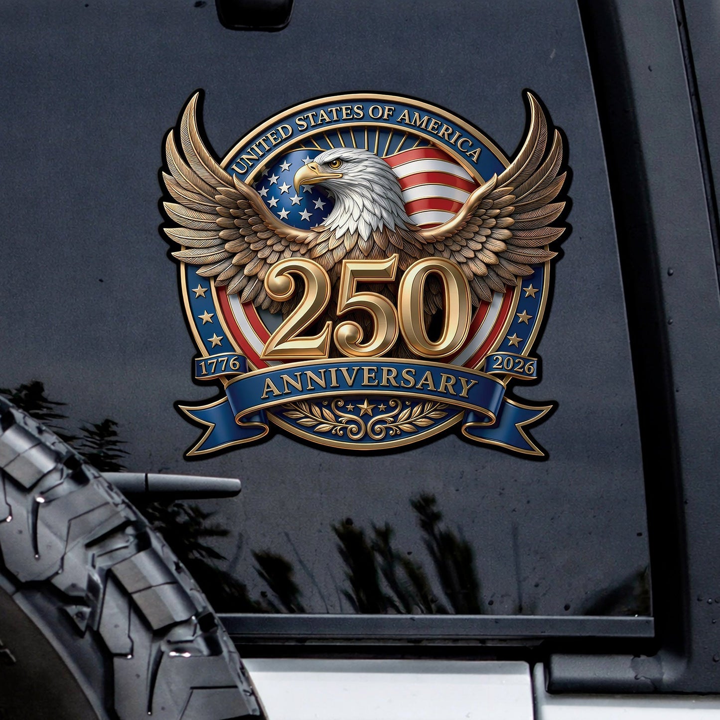 🔥 LIMITED TIME OFFER - USA Eagle Flag 250th Anniversary High Quality UV DTF 3D Decal